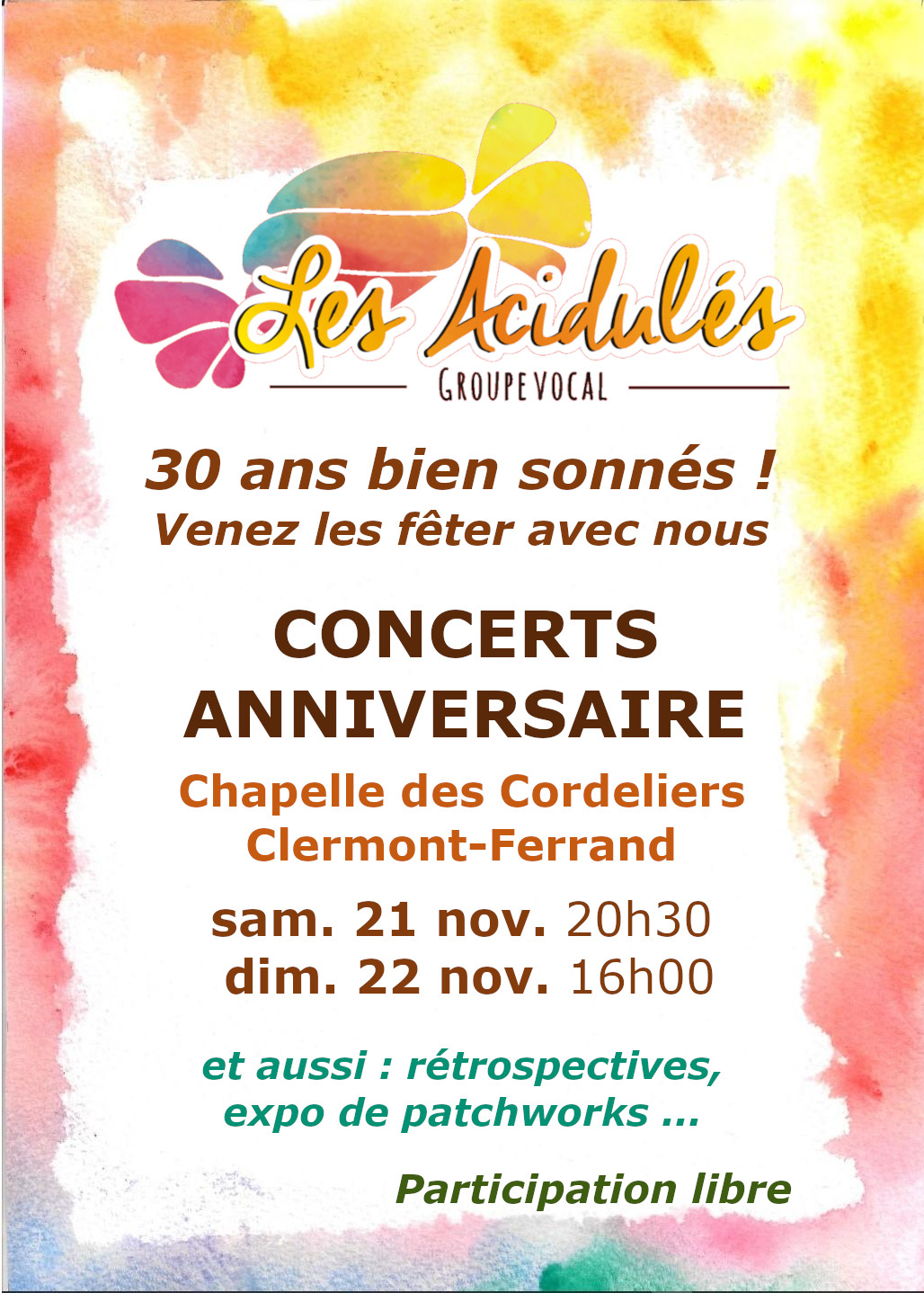 Concerts donnés pour le 30ème anniversaire du groupe