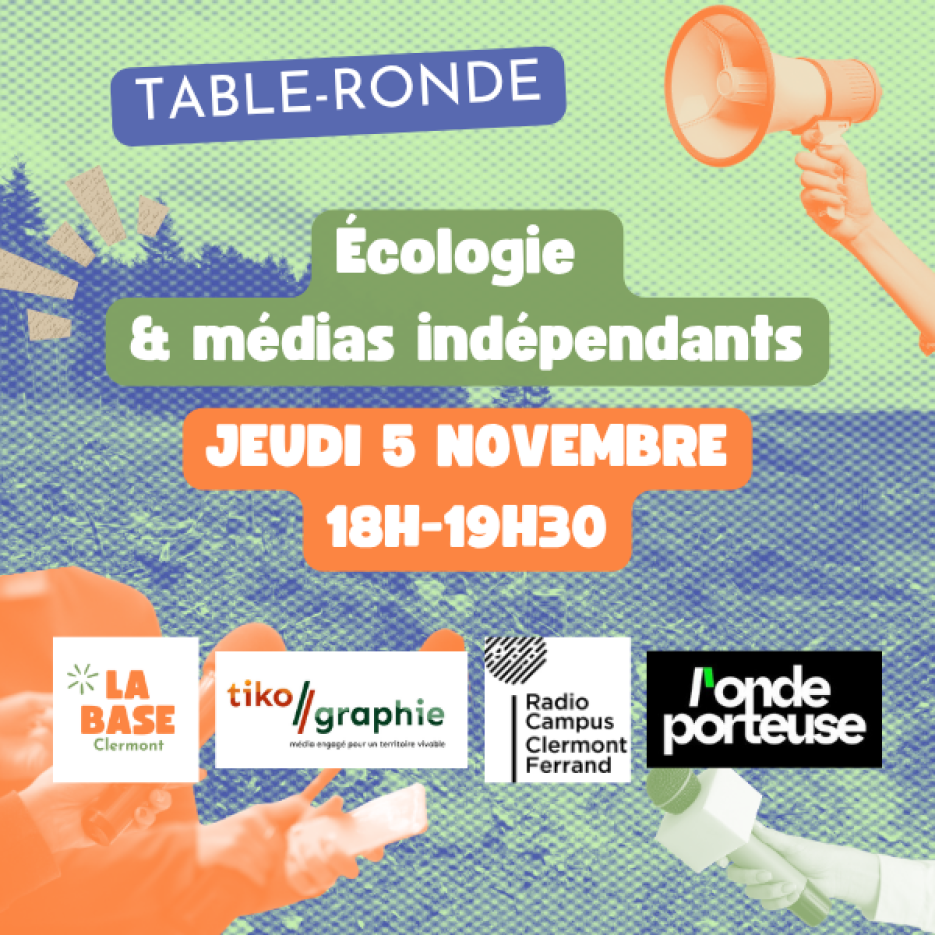 Table-ronde médias indépendants et écologie le 5/11/2026 à la BASE Clermont