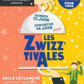 Zwizz et Compagnie fait son festival !